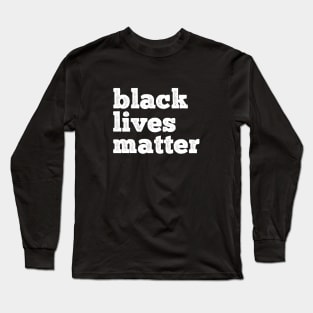 Black Lives Matter BLM Long Sleeve T-Shirt